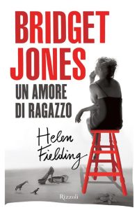 Helen Fielding – Bridget Jones. Un amore di ragazzo (2014)