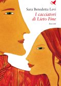 Sara Benedetta Levi - I cacciatori di Lieto Fine (2022)
