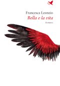 Francesca Leonzio - Bella e la vita (2022)
