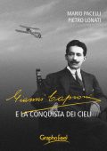 Mario Pacelli, Pietro Lonati - Gianni Caproni e la conquista dei cieli (2022)