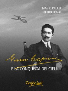 Mario Pacelli, Pietro Lonati – Gianni Caproni e la conquista dei cieli (2022)