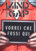 img Mind The Gap - Volume 2 - Vorrei Che Tu Fossi Qui