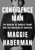 Maggie Haberman - Confidence Man (2022) ENG