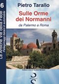 Pietro Tarallo - Sulle Orme dei Normanni: Da Palermo a Roma (2016)