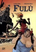 img Carlos Trillo Eduardo Risso - Fulù - Integrale (001Edizioni)(c2c)(2012)
