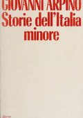 Giovanni Arpino - Storie dell'Italia Minore (1990)