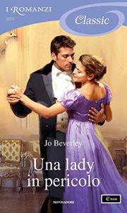 Jo Beverley – La Compagnia dei Furfanti Vol. 15. Una lady in pericolo (2018)