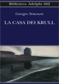 Georges Simenon - La Casa dei Krull (2017)