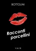 Bottolini - Racconti porcellini: Erotismo italiano BDSM (2017)