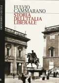 Fulvio Cammarano - Storia dell'Italia Liberale (2012)