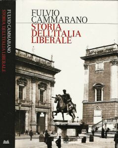 Fulvio Cammarano – Storia dell’Italia Liberale (2012)