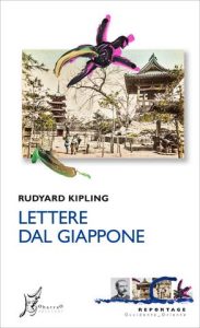 Rudyard Kipling – Lettere dal Giappone (2022)