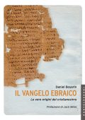 Daniel Boyarin - Il Vangelo Ebraico (2017)