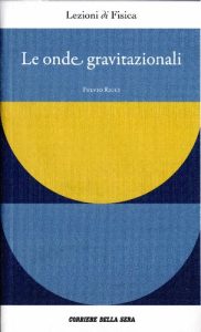 Fulvio Ricci – Lezioni di Fisica: Le Onde Gravitazionali (2018)