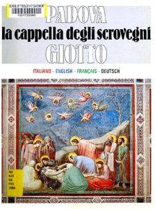 AA.VV. – Padova. La cappella degli Scrovegni. Giotto (1986)
