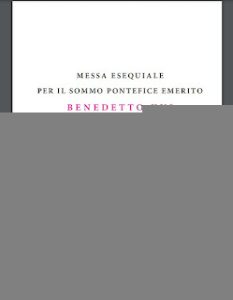 Libretto MESSA ESEQUIALE PER IL SOMMO PONTEFICE EMERITO BENEDETTO XVI (2023)