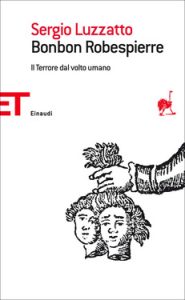 Sergio Luzzatto – Bonbon Robespierre (2010)