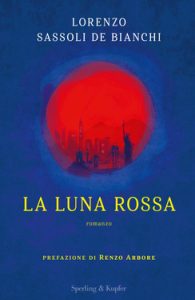 Lorenzo Sassoli de Bianchi – La luna rossa (2020)