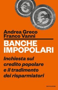 Andrea Greco, Franco Vanni – Banche impopolari (2017)