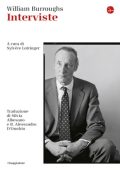 William S. Burroughs - Interviste (2018)