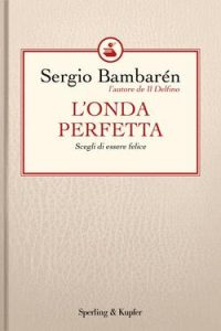Sergio Bambarén – L’onda perfetta (2010)