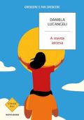 Daniela Lucangeli - A mente accesa (2020)