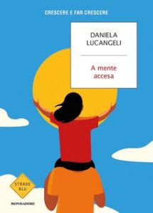 Daniela Lucangeli – A mente accesa (2020)