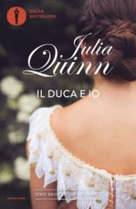 Julia Quinn – Bridgerton. Il duca e io (2020)