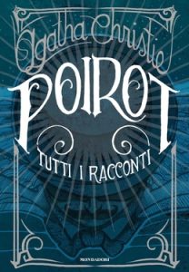Agatha Christie – Poirot. Tutti i racconti (2020)