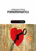 img Carolina Cutolo - Pornoromantica (2013)