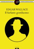 img Edgar Wallace - Il furfante gentiluomo (2013)
