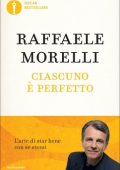 Raffaele Morelli - Ciascuno è perfetto (2010)