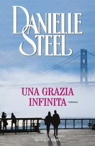 Danielle Steel – Una grazia infinita (2010)