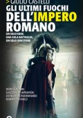 Giulio Castelli - Gli ultimi fuochi dell'impero romano (2010)