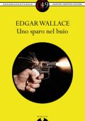 Edgar Wallace - Uno sparo nel buio (2014)