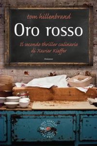 Tom Hillenbrand – Oro rosso (2015)