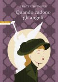 Tracy Chevalier - Quando cadono gli angeli (2020)