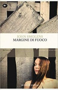 John Smolens – Margine di fuoco (2019)