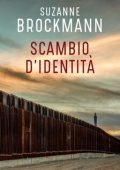 Suzanne Brockmann - Scambio d'identità (2020)