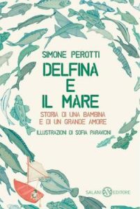 Simone Perotti – Delfina e il mare (2019)