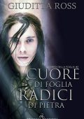 Giuditta Ross - Cuore di foglia, radici di pietra (2020)
