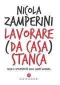 img Nicola Zamperini - Lavorare (da casa) stanca (2020)