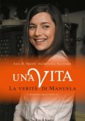 Ana B. Nieto, Estefanìa Salyers - Una vita. La verità di Manuela (2017)