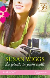 Susan Wiggs – La felicità in pochi scatti (2011)