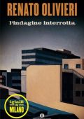 Renato Olivieri - L'indagine interrotta (2014)