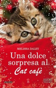 Melissa Daley – Una dolce sorpresa al Cat Cafè (2020)