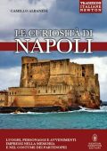 Camillo Albanese - Le curiosità di Napoli (2015)