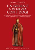 Alberto Toso Fei - Un giorno a Venezia con i dogi (2017)