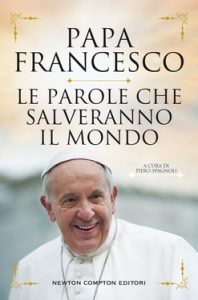 Papa Francesco – Le parole che salveranno il mondo (2020)