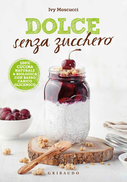 Ivy Moscucci – Dolce senza zucchero (2018)
